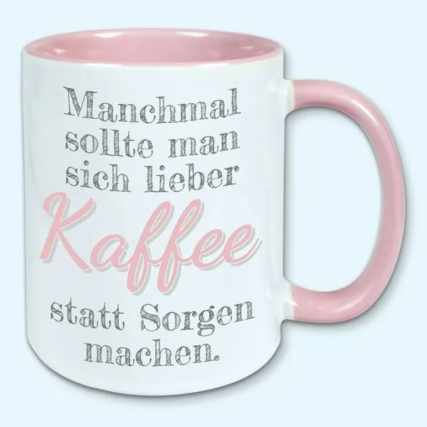 Tasse, Kaffeebecher, Manchmal Sollte Man Sich Lieber Kaffee Statt Sorgen Machen 3 Tasse, Kaffeebecher, Manchmal Sollte Man Sich Lieber Kaffee Statt Sorgen Machen – Bild 3