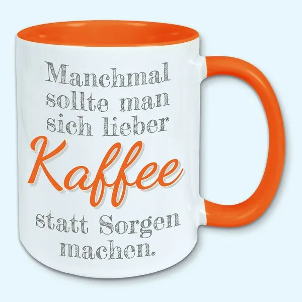 Tasse, Kaffeebecher, Manchmal Sollte Man Sich Lieber Kaffee Statt Sorgen Machen 4 Tasse, Kaffeebecher, Manchmal Sollte Man Sich Lieber Kaffee Statt Sorgen Machen – Bild 4