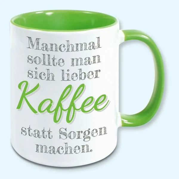 Tasse, Kaffeebecher, Manchmal Sollte Man Sich Lieber Kaffee Statt Sorgen Machen 6 Tasse, Kaffeebecher, Manchmal Sollte Man Sich Lieber Kaffee Statt Sorgen Machen – Bild 6