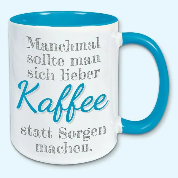 Tasse, Kaffeebecher, Manchmal Sollte Man Sich Lieber Kaffee Statt Sorgen Machen 12 Tasse, Kaffeebecher, Manchmal Sollte Man Sich Lieber Kaffee Statt Sorgen Machen – Bild 12
