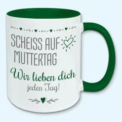 Tasse, Kaffeebecher, Scheiss Auf Muttertag, Wir Lieben Dich Jeden Tag 18 Tasse, Kaffeebecher, Scheiss Auf Muttertag, Wir Lieben Dich Jeden Tag -Haushalt & Küche Geschäft 450154037