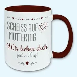 Tasse, Kaffeebecher, Scheiss Auf Muttertag, Wir Lieben Dich Jeden Tag 21 Tasse, Kaffeebecher, Scheiss Auf Muttertag, Wir Lieben Dich Jeden Tag -Haushalt & Küche Geschäft 450154058