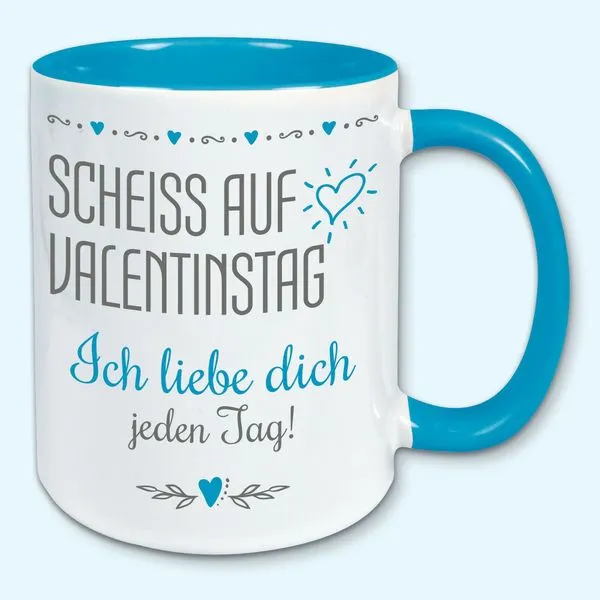 Tasse, Kaffeebecher, Scheiss Auf Valentinstag, Ich Liebe Dich Jeden Tag 4 Tasse, Kaffeebecher, Scheiss Auf Valentinstag, Ich Liebe Dich Jeden Tag – Bild 4