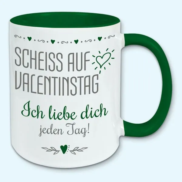 Tasse, Kaffeebecher, Scheiss Auf Valentinstag, Ich Liebe Dich Jeden Tag 7 Tasse, Kaffeebecher, Scheiss Auf Valentinstag, Ich Liebe Dich Jeden Tag – Bild 7