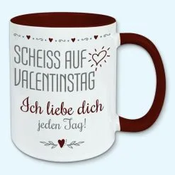 Tasse, Kaffeebecher, Scheiss Auf Valentinstag, Ich Liebe Dich Jeden Tag 21 Tasse, Kaffeebecher, Scheiss Auf Valentinstag, Ich Liebe Dich Jeden Tag -Haushalt & Küche Geschäft 450154640