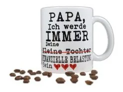 Kaffee Tasse Papa Ich Werde Immer Deine Finanzielle Belastung Sein Geschenk Xmas