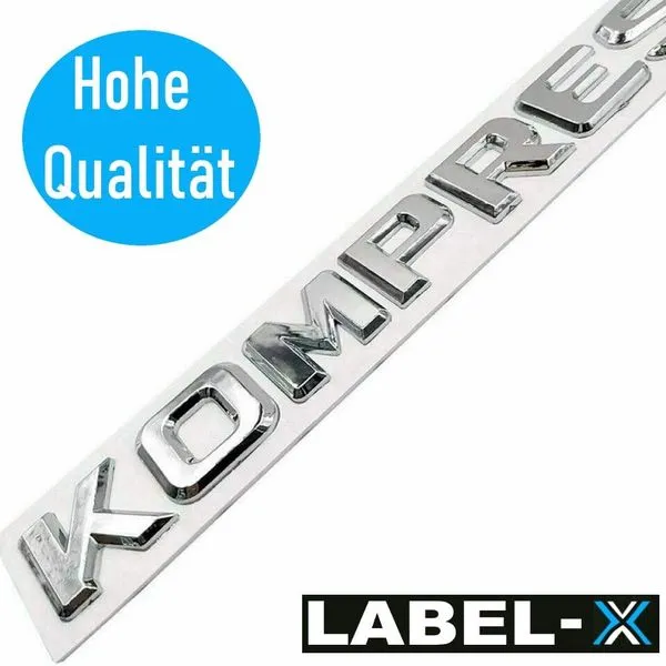 Label-X Kompressor Chrom Schriftzug Emblem Logo Typenschild Aufkleber F. Mercedes 2 Label-X Kompressor Chrom Schriftzug Emblem Logo Typenschild Aufkleber F. Mercedes – Bild 2